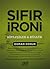 Sıfır İroni: Söyleşiler ve ...