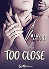 Too Close (French Edition) Too Close (French Edition)