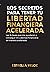 LOS SECRETOS PARA TENER TU LIBERTAD FINANCIERA ACELERADA: Las 9 claves que me ayudaron a conseguir mi Libertad Financiera de manera acelerada (Spanish Edition)