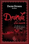 Drácula, el no muerto by Dacre Stoker