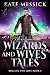 Wizards And Wives' Tales (Rolling For Love Book 2)