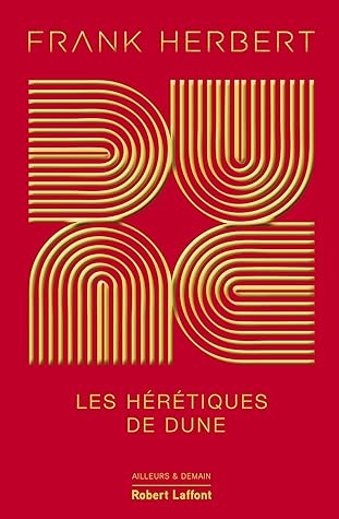 Dune - Tome 5 Les Hérétiques de Dune (French Edition)