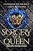 Sorcery of a Queen by Brian Naslund