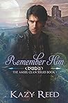 Remember Him (The Amsel Clan)