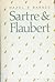 Sartre and Flaubert
