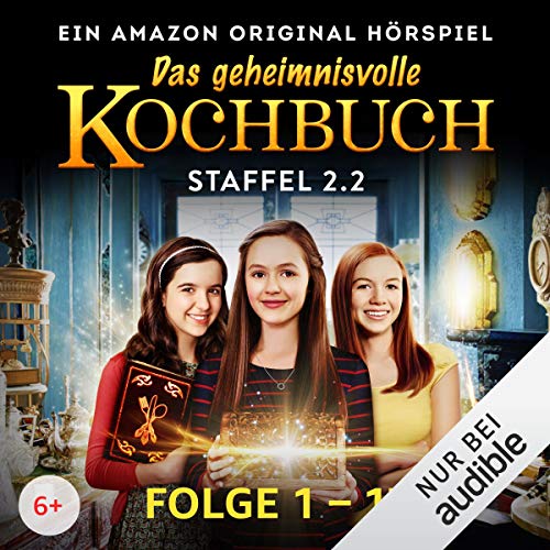 Das geheimnisvolle Kochbuch: Die komplette Staffel 2.2