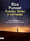 Fuertes, libres y nómadas: Propuestas para vivir en tiempos extraordinarios (Imago Mundi) (Spanish Edition)