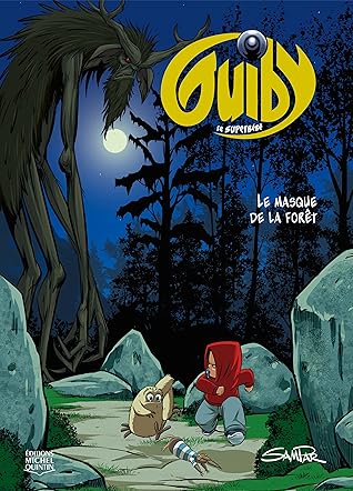 Le masque de la forêt (Guiby, le superbébé #2)
