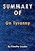 Summary Of On Tyranny: By T...