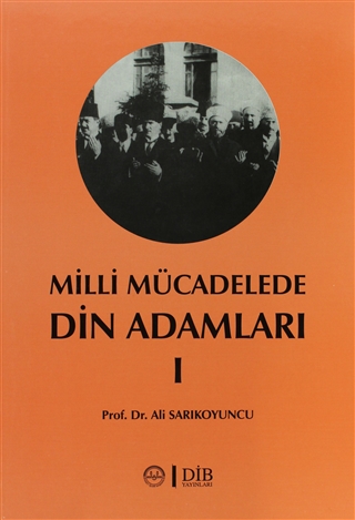 Milli Mücadelede Din Adamları 1 (Paperback)