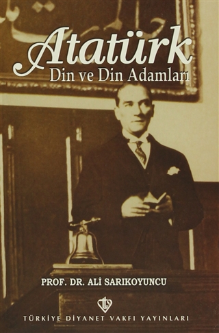 Atatürk, Din ve Din Adamları