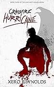 Crossfire Hurricane: Book 3 of the Nine Shot Sonata Series