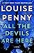 All the Devils Are Here (Chief Inspector Armand Gamache #16)