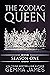 The Zodiac Queen - Season One (Zodiac Queen #1-3)