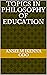 TOPICS IN PHILOSOPHY OF EDUCATION by Anselm Ikenna Odo