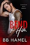 Bend For Him