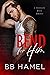 Bend For Him by B.B. Hamel