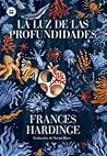 La luz de las profundidades by Frances Hardinge