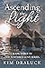 Ascending the Light: Book T...