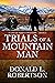 Trials of a Mountain Man by Donald L. Robertson