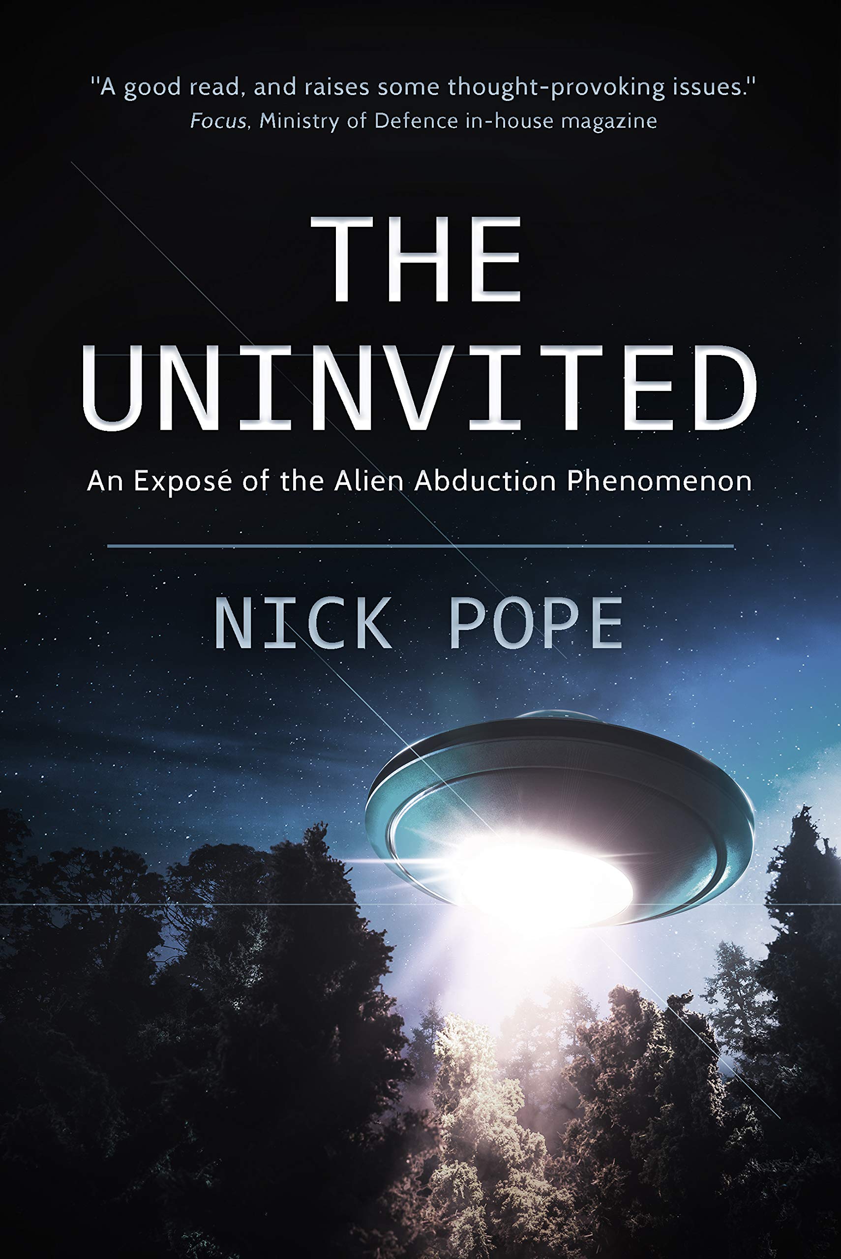The Uninvited : An exposé of the alien abduction phenomenon (Kindle Edition)