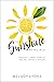 The Sunshine Principle: A Radically Simple Guide To Natural Catholic Healing
