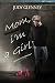 Mom, I'm a Girl by Judy Glenney Mom, I'm a Girl by Judy Glenney