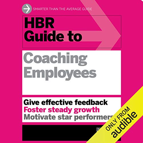 HBR Guide to Coaching Employees (HBR Guide Series)