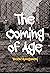 The Coming of Age by Vincent Montgomery