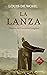 La lanza by Louis de Wohl
