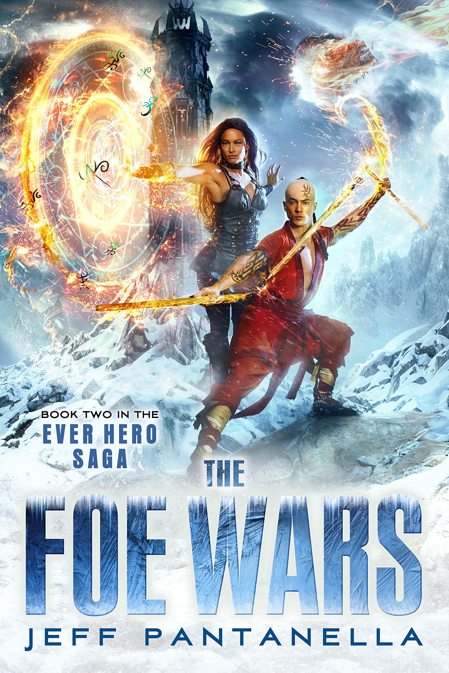 The Foe Wars (The Ever Hero Saga #2)