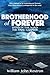 Brotherhood of Forever: Ban...