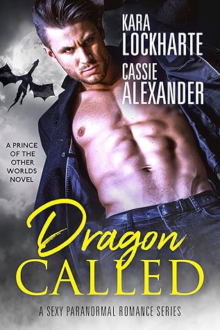 Dragon Called (Prince of the Other Worlds, #1)