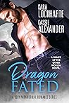Dragon Fated (Prince of the Other Worlds, #3)