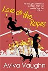 Love on the Ropes (Love in Action #1)
