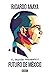 El pasado, presente y futuro de México by Ricardo Anaya