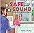 Safe and Sound: A story abo...