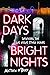 Dark Days, Bright Nights by Matthew O'Brien