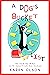 A Dog's Bucket List by Karen Olson