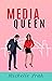 Media Queen (HollyAnna Book 2)
