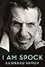I Am Spock by Leonard Nimoy