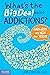 What's the Big Deal About Addictions? by James J. Crist