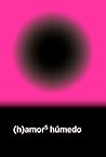 (h)amor 5 húmedo