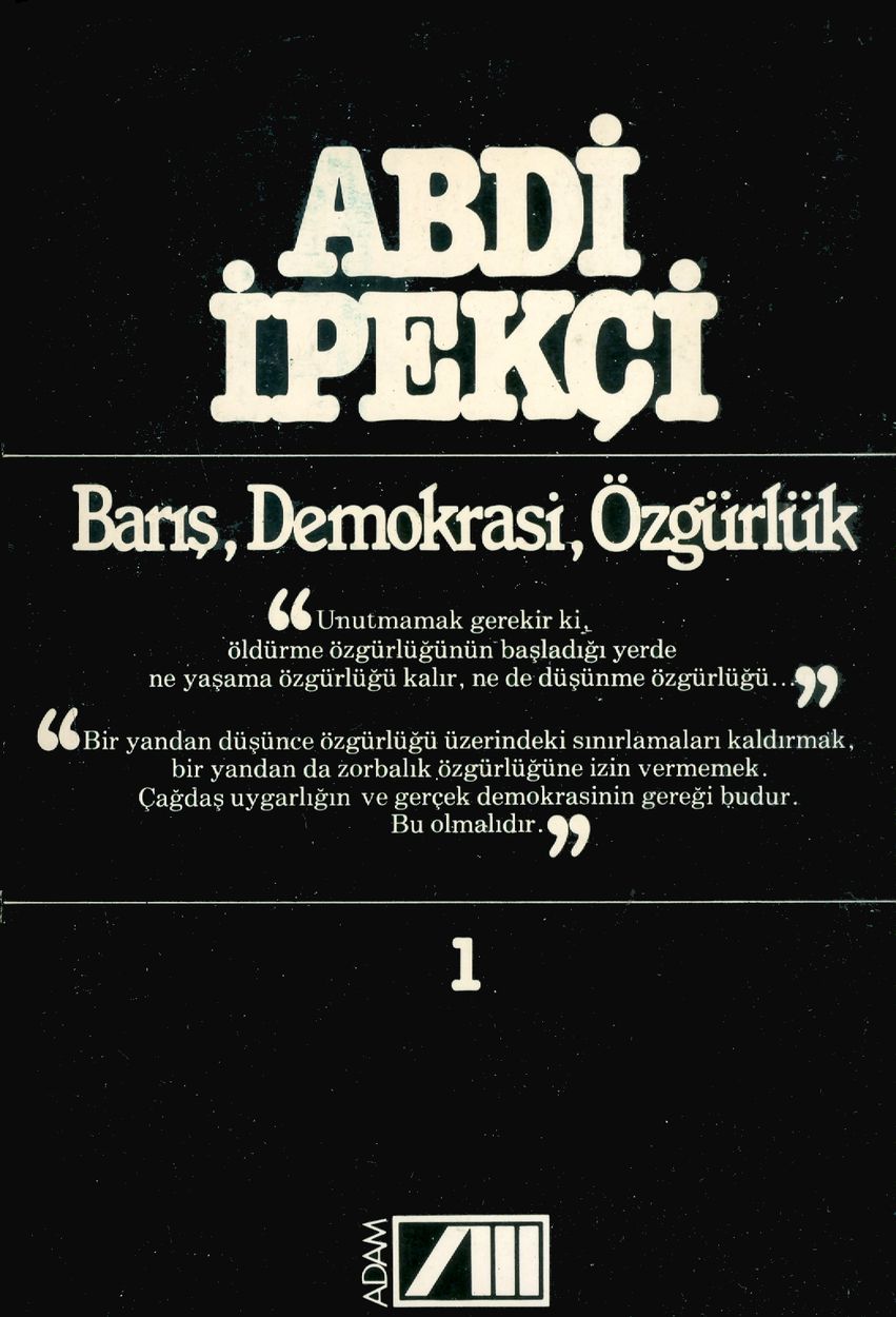 Barış, Demokrasi, Özgürlük