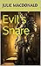 Evil's Snare by Julie-Anne Gamble