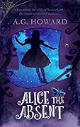 Alice the Absent