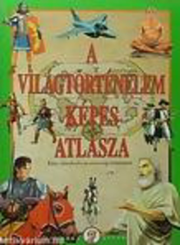 A világtörténelem képes atlasza
