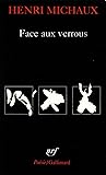 Face aux verrous by Henri Michaux