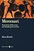 Mercenari. Il mestiere delle armi nel mondo greco antico