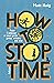 How to Stop Time (French Edition)